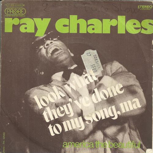 Look What They've Done To My Song, Ma (M. Safka) 3'45 / Americ The Beautiful (Public Domain) 3'38 - Ray Charles