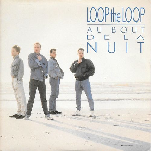 Loop The Loop : Au Bout De La Nuit (+ Version Dub] [Vinyle 45 Tours 7"] 1987 - 