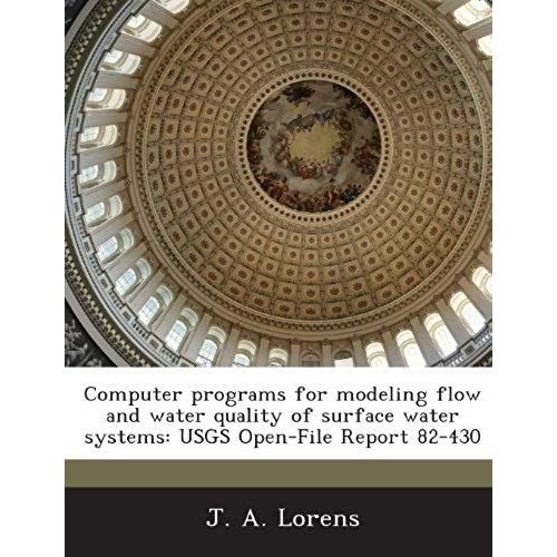 Lorens, J: Computer Programs For Modeling Flow And Water Qua    Format Broch 