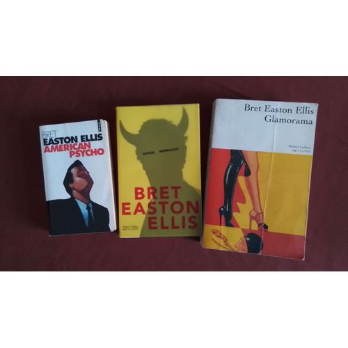 Lot 3 Romans Bret Easton Ellis: Glamorama + Suite(S) Imperiale(S) + American Psycho   de Bret Easton Ellis 