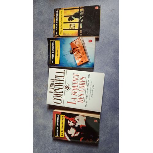 Lot 4 Livres Patricia Cornwell La Squence Des Corps 2006 ditions Des Deux Terres + Ldp La Griffe Du Sud 2000 Une Peine D'exception 1996 Cadavre X 2002