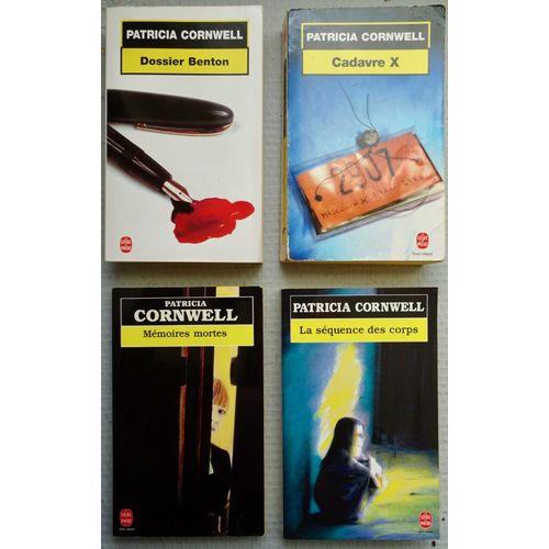 Lot De 4 Romans De Patricia Cornwell: *Dossier Benton *Cadavre X *Mmoires Mortes *La Squence Des Corps - Le Livre De Poche