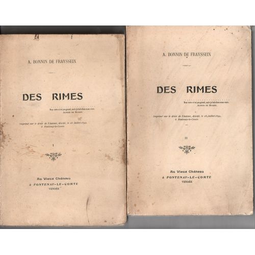 Lot De Trois Livres De A. Bonnin De Fraysseix, Publis Aprs Son Dcs En 1899 : Des Rimes (Deux Tomes De Pomes), Fragilit (Comdie En Un Acte) - Au Vieux Chteau  Fontenay-Le-Comte