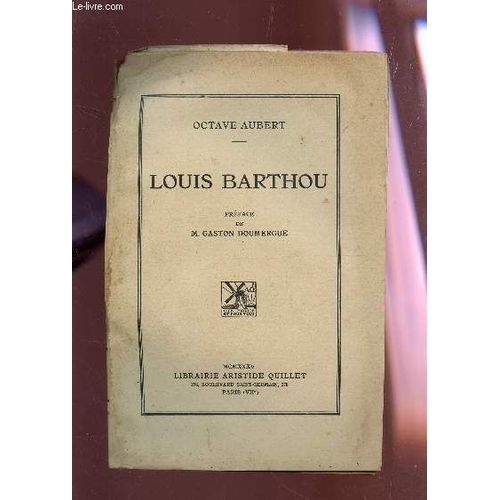 Louis Barthou.   de octave aubert