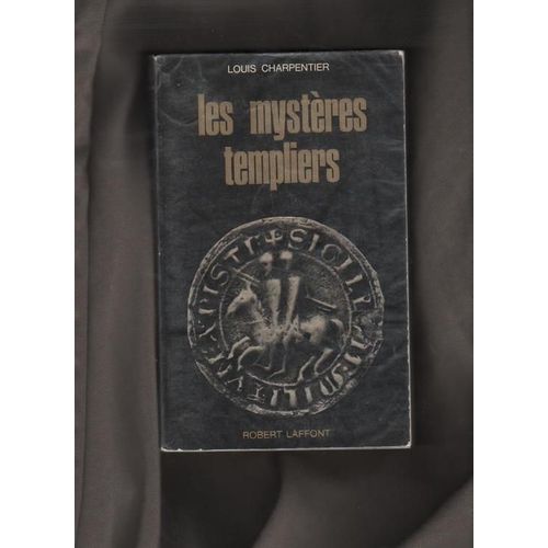 Les Mysteres Templiers   de louis charpentier