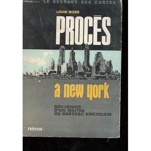Proces A New York - Souvenirs D'un Maitre Du Barreau Americain   de Louis Nizer