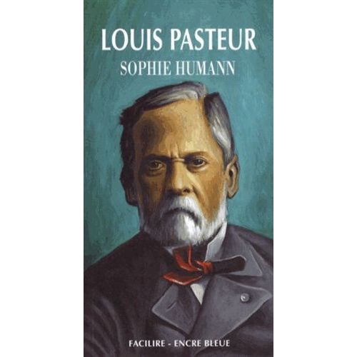 Louis Pasteur   de Humann Sophie  Format Broch 