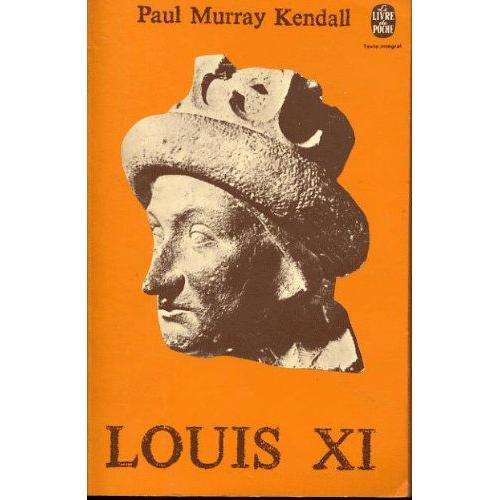 Louis Xi   de Kendall Paul Murray  Format Broch 