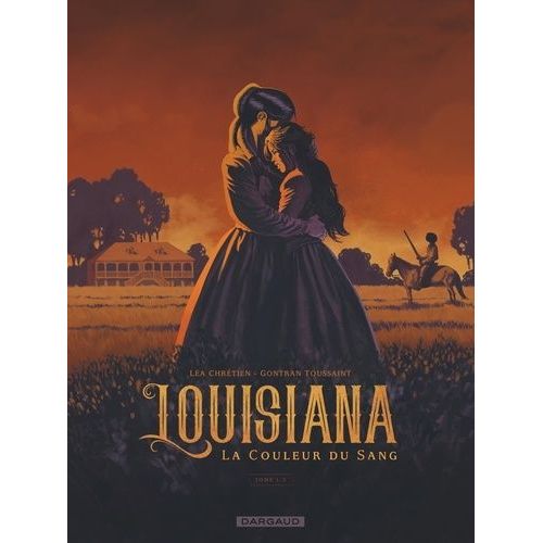 Louisiana - La Couleur Du Sang Tome 1 - La Couleur Du Sang    Format Album 