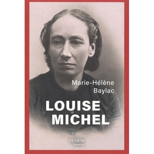 Louise Michel   de Baylac Marie-Hlne  Format Beau livre 