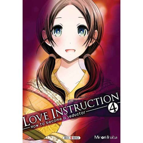 Love Instruction - How To Become A Seductor - Tome 4    Format Tankobon 