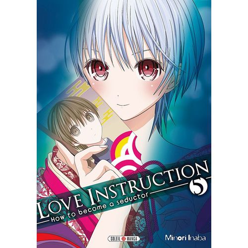 Love Instruction - How To Become A Seductor - Tome 5    Format Tankobon 