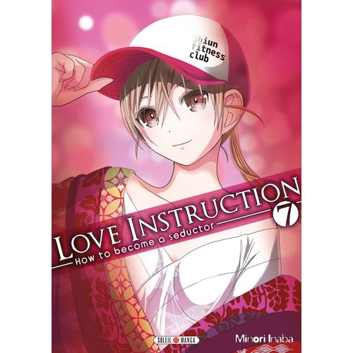 Love Instruction - How To Become A Seductor - Tome 7    Format Tankobon 