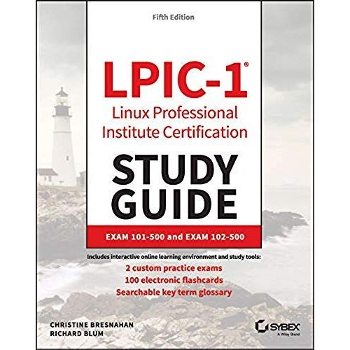 Lpic-1 Linux Professional Institute Certification Study Guide    Format Broch 