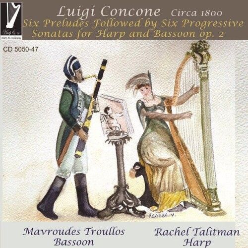 Luigi Concone: Six Preludes Followed By Six Progressive Sonatas For Harp & Basso - Concone / Talitman,Rachel / Troullos,Mavroudes