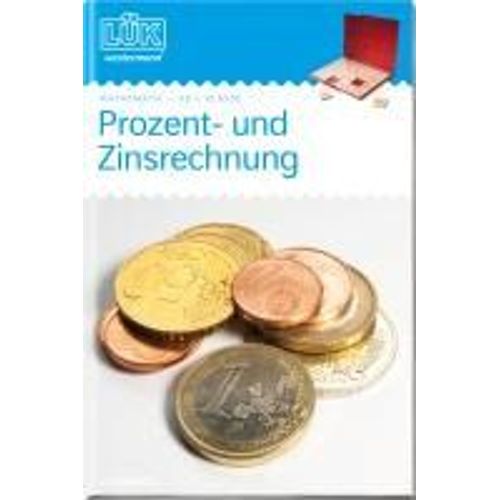 Lk. Mathematik. Prozent- Und Zinsrechnung. 7./8. Klasse    Format Broch 