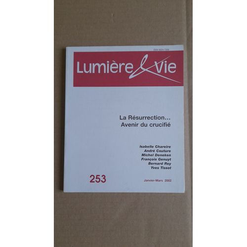 Lumire Et Vie N 253 Janvier-Mars 2002 / La Rsurrection... Avenir Du Crucifi