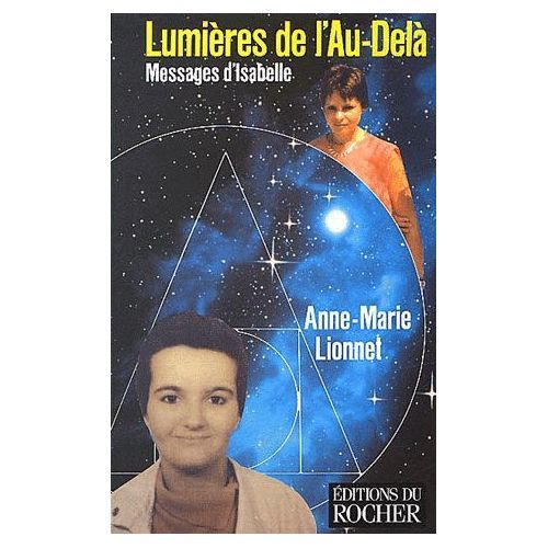 Lumires De L'au-Del : Messages D'isabelle   de anne-marie lionnet  Format Broch 