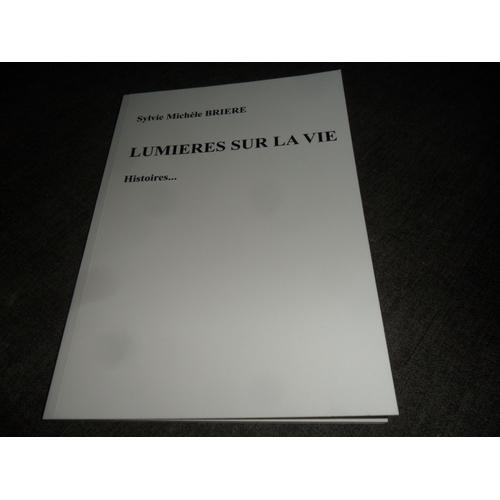 Lumieres Sur La Vie 1ere Et 2eme Edition   de SYLVIE MICHELE BRIERE  Format Broch 