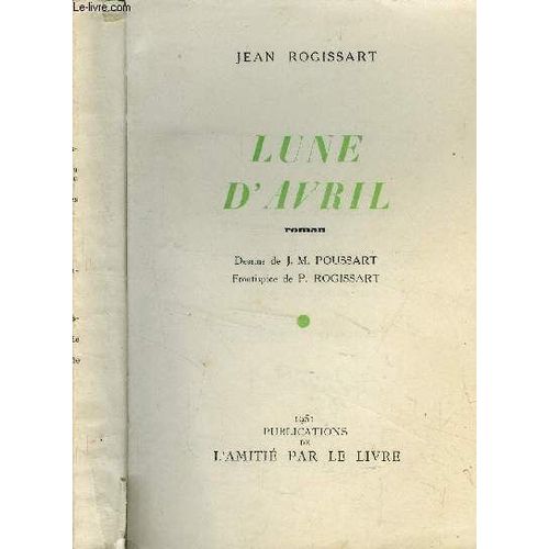 Lune D Avril.   de Jean Rogissart. 