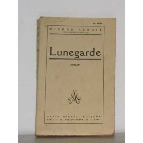 Lunegarde   de pierre benoit