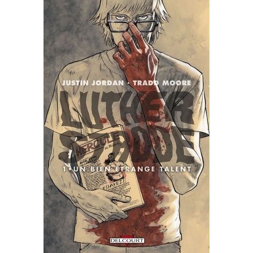Luther Strode - Tome 1 - Un Bien trange Talent    Format Album 