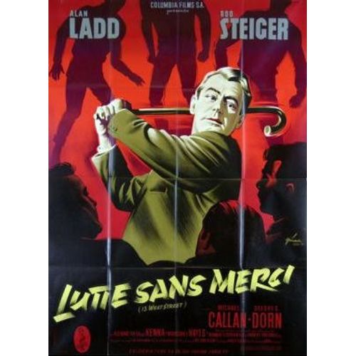 Lutte Sans Merci /13 West Street- Vritable Affiche De Cinma Plie - Format 120x160 Cm - De Philip Leacock Avec Alan Ladd, Rod Steiger, Michael Callan, Dolores Dorn- 1962