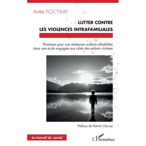 Lutter Contre Les Violences Intrafamiliales   de Annie Floc\u2019hlay