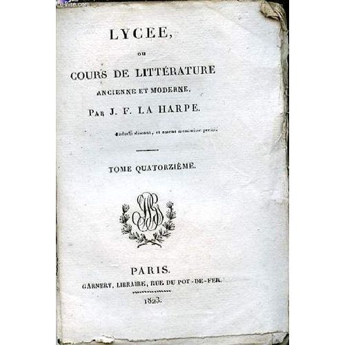 Lycee , Ou Cours De Litterature Ancienne Et Moderne - Tome Xiv.   de LA HARPE J. F.