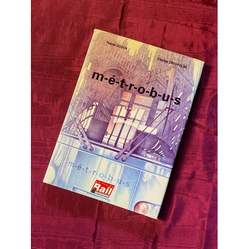 M-E-T-R-O-B-U-S. Pascal Godon. Charles Crespolini. La Vie Du Rail & Des Transports    