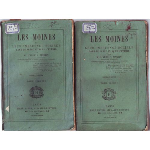 Les Moines Et Leur Influence Sociale Dans Le Passe Et Dans L'avenir. Nouvelle dition. 2 Tomes de M L Abbe F Martin