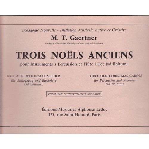 M. T. Gaertner Trois Nols Anciens Pour Instruments  Percussion Et Flte  Bec (Ad Libitum)