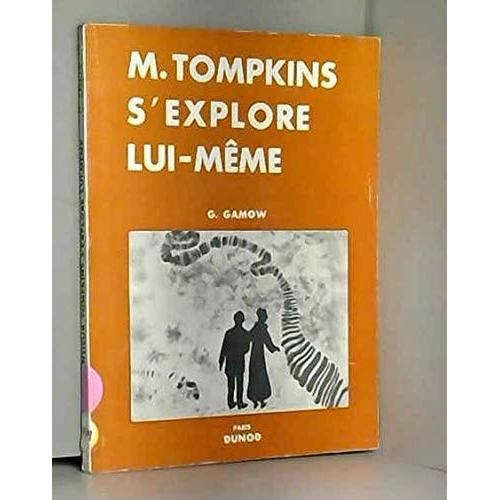 M. Tompkins S'explore Lui-Mme   de g.gamow 