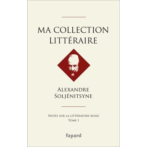 Ma Collection Littraire - Notes Sur La Littrature Russe Tome 1    Format Broch 