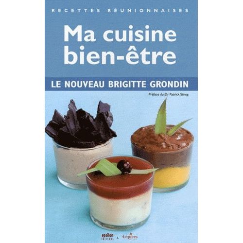 Ma Cuisine Bien-tre   de Grondin Brigitte  Format Broch 