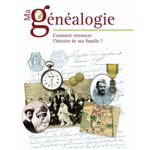 Ma Gnalogie - Comment Retrouver L'histoire De Ma Famille ?   de Mergnac Marie-Odile  Format Broch 