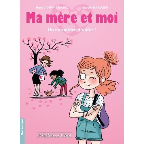Ma Mre Et Moi - Un Caractre D'enfer !   de Cantin Marc  Format Reli 