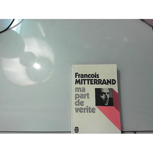 Ma Part De Verite   de franois mitterrand  Format Poche 