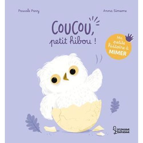Ma Petite Histoire  Mimer - Coucou, Petit Hibou !  