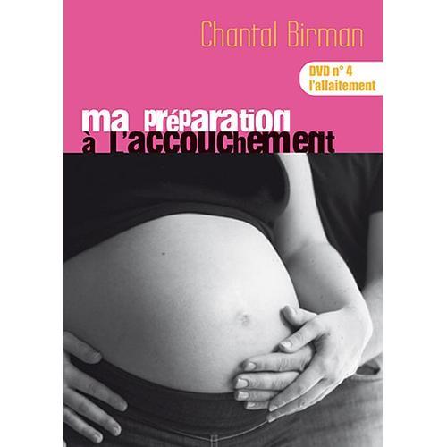 Ma Prparation  L'accouchement - Dvd N4 : L'allaitement de Antoine Vidaling