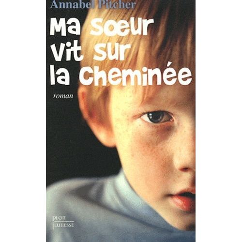 Ma Soeur Vit Sur La Chemine    Format Broch 