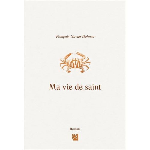 Ma Vie De Saint    Format Beau livre 