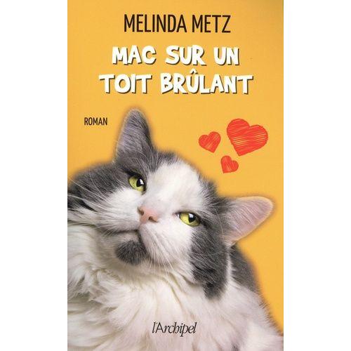 Mac Sur Un Toit Brlant   de Metz Melinda  Format Beau livre 