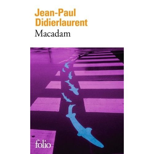 Macadam   de Didierlaurent Jean-Paul  Format Poche 