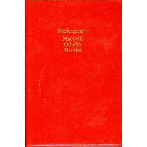Macbeth - Othello - Hamlet   de william shakespeare  Format Reli 