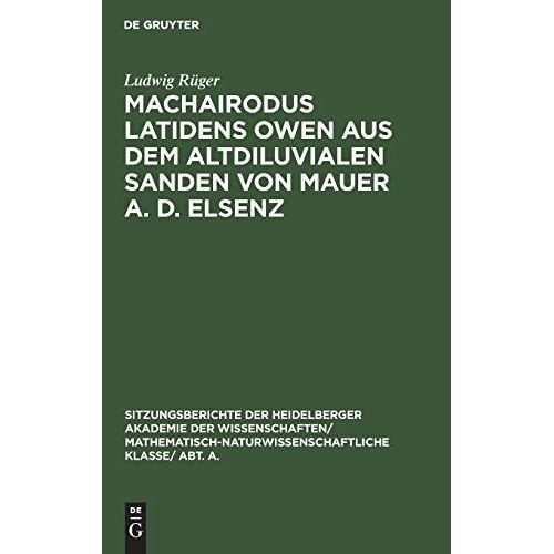 Machairodus Latidens Owen Aus Dem Altdiluvialen Sanden Von Mauer A. D. Elsenz    Format Reli 
