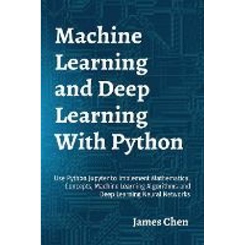 Machine Learning And Deep Learning With Python    Format Broch 