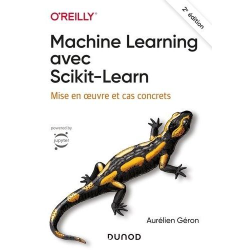 Machine Learning Avec Scikit-Learn - Mise En Oeuvre Et Cas Concrets    Format Beau livre 