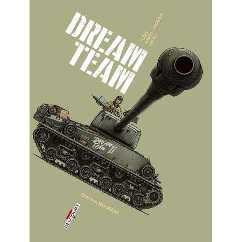 Machines De Guerre - Dream Team - Sherman M4a3e8(76)    Format Album 
