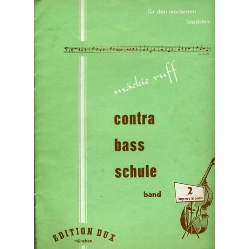 Mackie Ruff Contrabass Schule Band ; Fur Die Modernen Bassisten Vol 2 Improvisieren